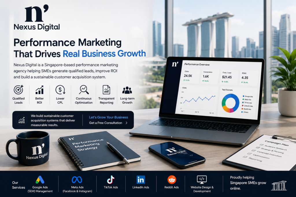 Digital Marketing Agency Singapore: Get More Leads, Better ROI & Sustainable Business Growth